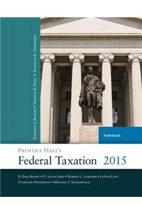 Prentice Hall's Federal Taxation 2015 Individuals
