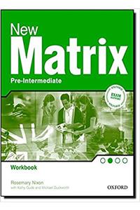 New Matrix Pre-Intermediate: Workbook