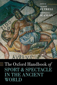 Oxford Handbook Sport and Spectacle in the Ancient World
