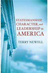 Statesmanship, Character, and Leadership in America