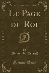 Le Page Du Roi, Vol. 1 (Classic Reprint)