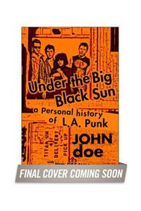 Under the Big Black Sun