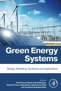 Green Energy Systems: Design, Modelling, Synthesis and Applications