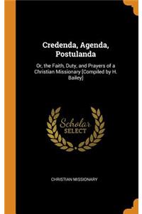 Credenda, Agenda, Postulanda