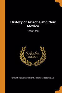 History of Arizona and New Mexico