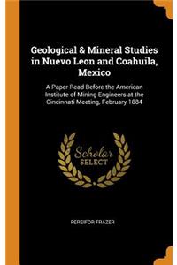 Geological & Mineral Studies in Nuevo Leon and Coahuila, Mexico