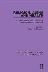 Religion, Aging and Health