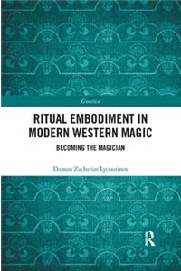 Ritual Embodiment in Modern Western Magic