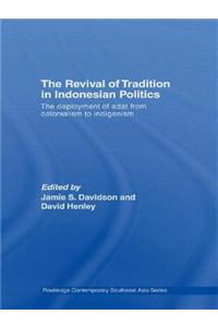 The Revival of Tradition in Indonesian Politics