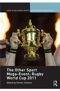Other Sport Mega-Event: Rugby World Cup 2011