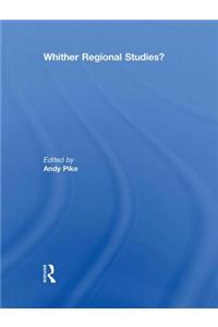'Whither regional studies?'
