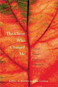 The Client Who Changed Me