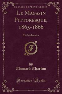 Le Magasin Pittoresque, 1865-1866
