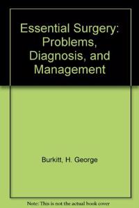 Essential Surgery: Problems, Diagnosis, and Management Hardcover â€“ 1 February 2003