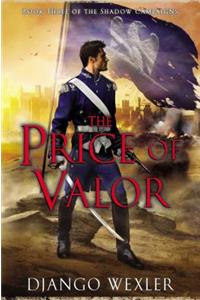 The Price of Valor