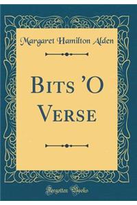 Bits 'o Verse (Classic Reprint)