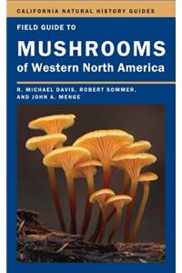 Field Guide to Mushrooms of Western North America