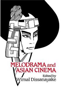 Melodrama and Asian Cinema