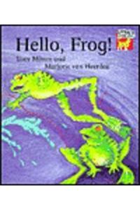 Hello, Frog!