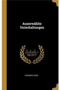 Auserwählte Unterhaltungen