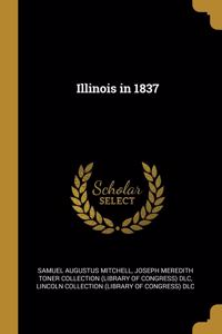 Illinois in 1837