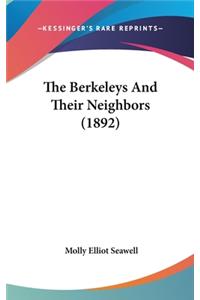 The Berkeleys And Their Neighbors (1892)