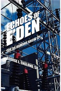 Echoes of E'Den