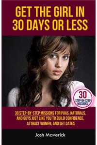 Get the Girl in 30 Days or Less