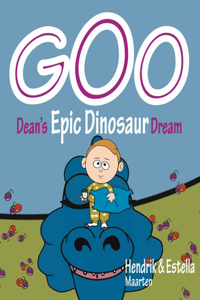 GOO, Dean's Epic Dinosaur Dream