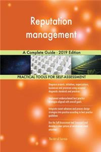 Reputation management A Complete Guide - 2019 Edition
