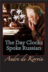 Day Clocks Spoke Russian