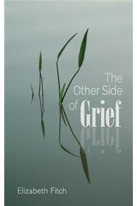 The Other Side of Grief