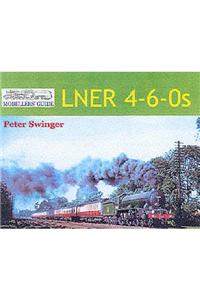 LNER 4-6-0s: A Pictorial Tribute