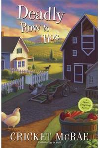 Deadly Row to Hoe
