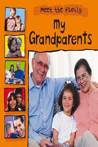 Meet The Family: My Grandparents