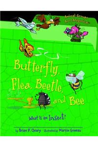 Butterfly, Flea, Beetle, and Bee