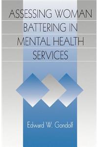 Assessing Woman Battering in Mental Health Services