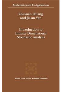 Introduction to Infinite Dimensional Stochastic Analysis