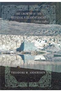 The Growth of the Medieval Icelandic Sagas (1180–1280)