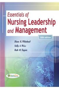 Essentials of Nursing Leadership and Management