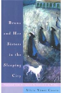 Bruna and Her Sisters in the Sleeping City