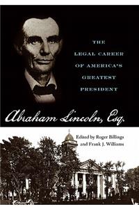 Abraham Lincoln, Esq.