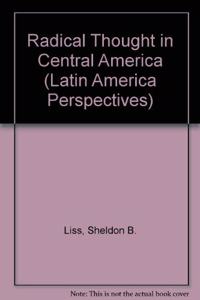 Radical Thought in Central America