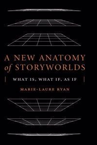 New Anatomy of Storyworlds