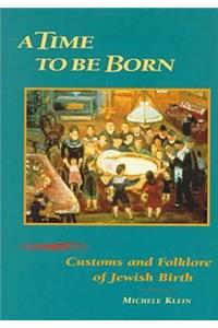 A Time to Be Born