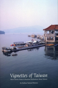 Vignettes of Taiwan