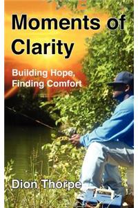 Moments of Clarity