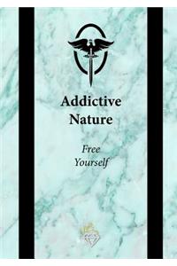 Addictive Nature