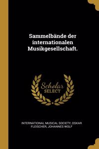 Sammelbände der internationalen Musikgesellschaft.