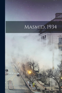 Masmid, 1934